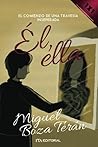 Él, ella by Miguel Boza
