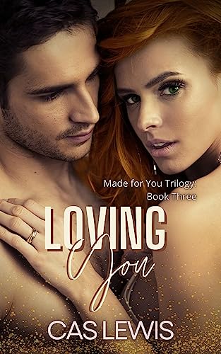 Loving You (Made for You #3)