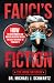 Fauci's Fiction: The Book on Covid