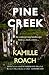 Pine Creek by Kamille Roach