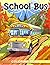 School Bus Coloring Book: F...