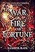 War of Fire and Fortune (Os...