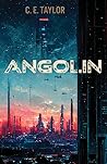Angolin by C.E. Taylor