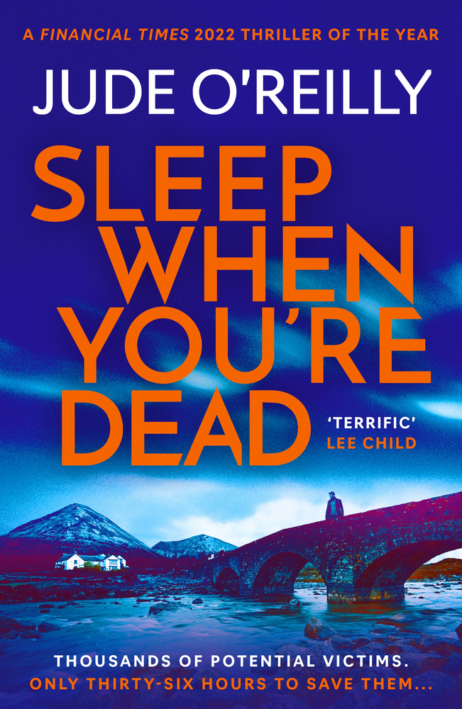 Sleep When You're Dead: An action-packed spy adventure and Financial Times 2022 Thriller of the Year (A Michael North Thriller, 3)