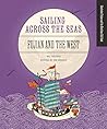 Sailing across the Seas: Fujian and the West (Illustrated Fujian and the Maritime Silk)