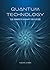 Quantum Technology: The Pow...