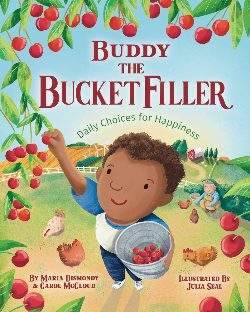 Buddy the Bucket Filler: Daily Choices For Happiness