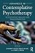 Advances in Contemplative Psychotherapy by Joseph Loizzo