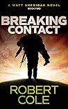 Breaking Contact: A Matt Sheridan Novel - Book Two