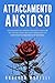 ATTACCAMENTO ANSIOSO: La gu...