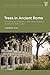 Trees in Ancient Rome: Grow...