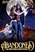Abandoned by Julie Cannings