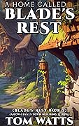 A Home Called Blade's Rest