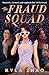 The Fraud Squad: The most d...