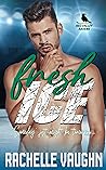 Fresh Ice by Rachelle Vaughn