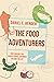 The Food Adventurers by Daniel E. Bender