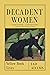 Decadent Women: Yellow Book...