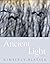Ancient Light by Kimberly Blaeser Ancient Light by Kimberly Blaeser