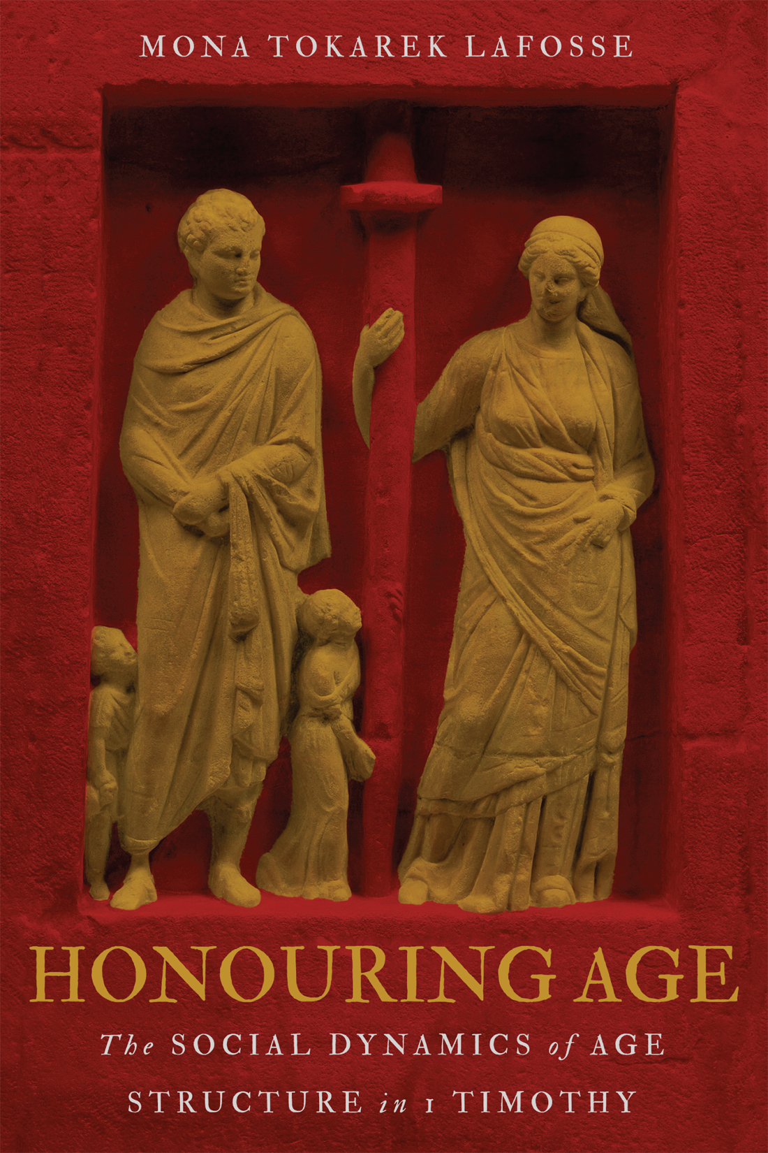 Honouring Age: The Social Dynamics of Age Structure in 1 Timothy (Studies in Christianity and Judaism, 4) (Volume 4)
