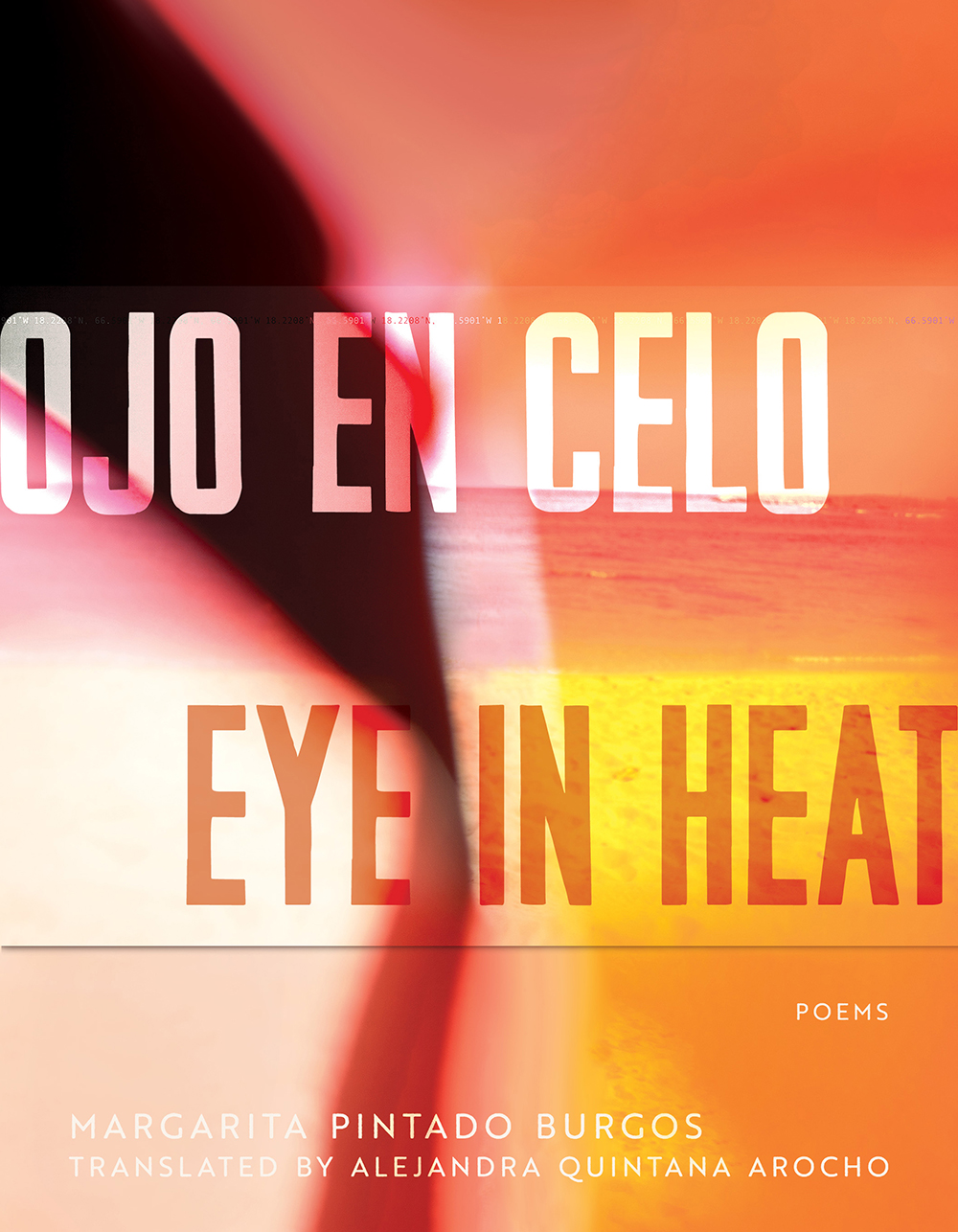 Ojo en Celo / Eye in Heat: Poems (Ambroggio Prize) (English and Spanish Edition)