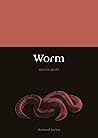 Worm by Kevin Butt