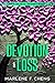 Devotion & Loss: A Novel of Unexpected Consequences & a Mother's Greatest Fear. (Their Hearts' Desires Book 2)