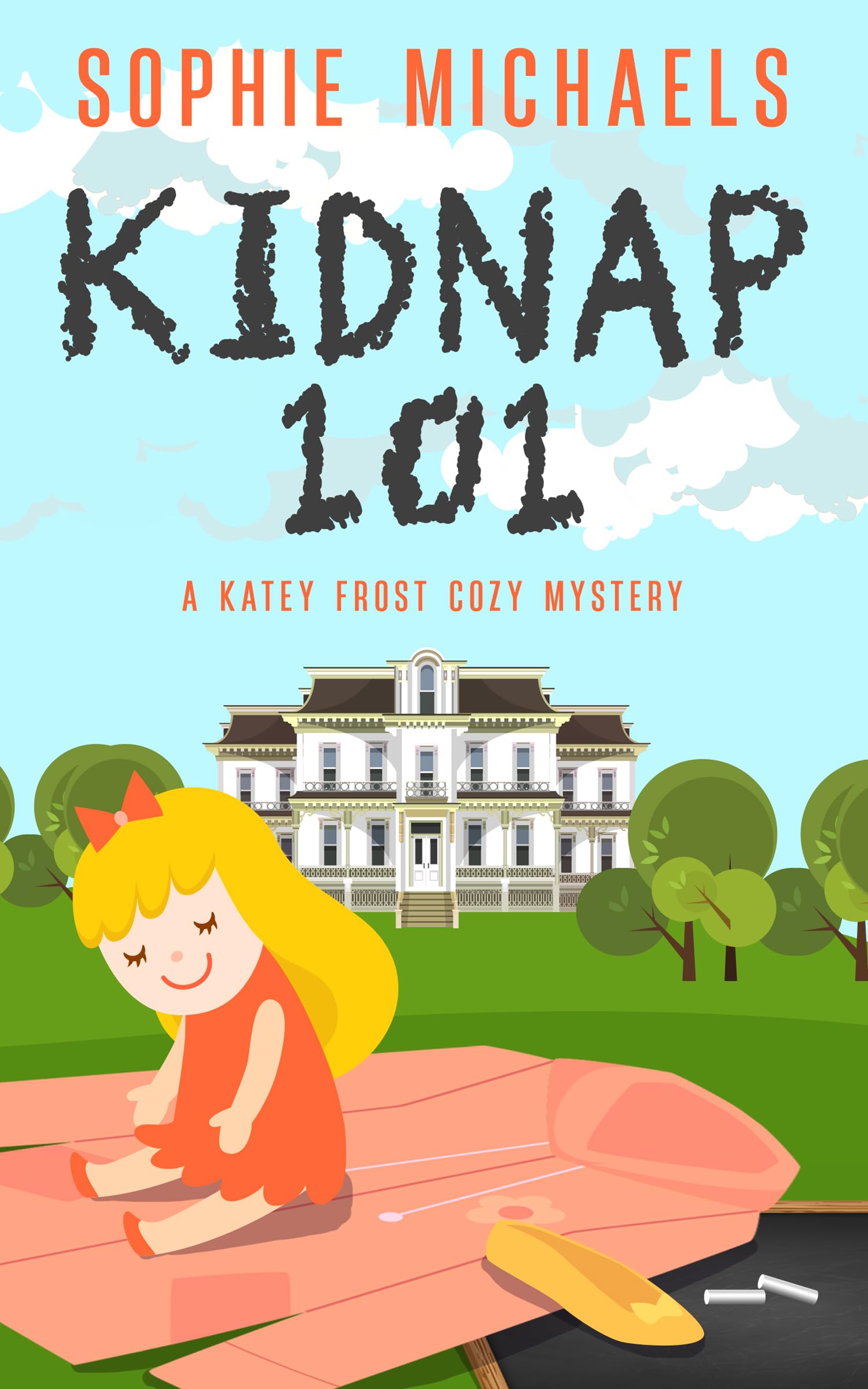 Kidnap 101 (Katey Frost #1)