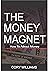 The Money Magnet by Cory Williams