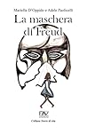 La Maschera di Freud by Mariella D’Oppido