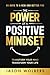 The Power of a Positive Min...