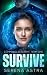 Survive by Serena Astra