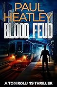 Blood Feud (Tom Rollins Thriller #9)