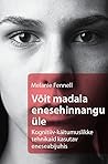 Võit madala enesehinnangu üle by Melanie Fennell