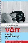 Võit madala enesehinnangu üle by Melanie Fennell