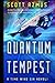 Quantum Tempest