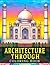 Architecture Through Histor...