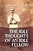 The Idle Thoughts of an Idle Fellow: (Annotated)