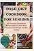 DASH DIET COOKBOOK FOR SENI...