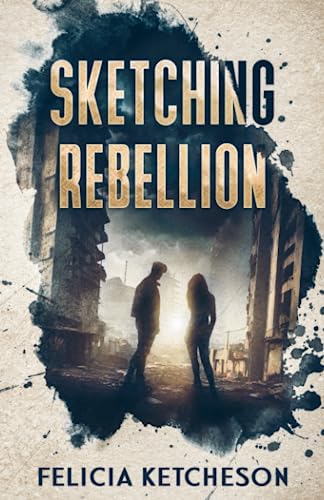 Sketching Rebellion (Sketching Rebellion Trilogy Book 1)