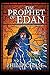 The Prophet of Edan (The Edan Trilogy #2)