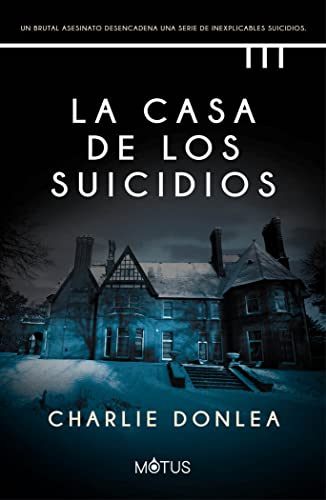 Portada de La casa de los suicidios, de Charlie Donlea