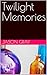 Twilight Memories