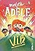 V.I.B. (Roman Mortelle Adèle Tome 4)