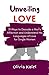 Unveiling Love: 31 Ways to Decode a Man's Affection and Understand His Languages of Love for Single Women