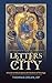 Letters from That City... by Thomas Crean