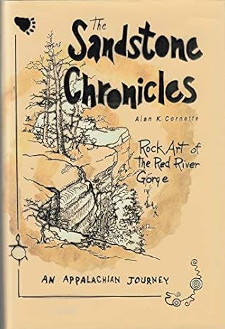 The Sandstone Chronicles: Rock Art and the Red River Gorge - An Appalachian Journey