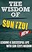The Wisdom of Sun Tzu: Lead...