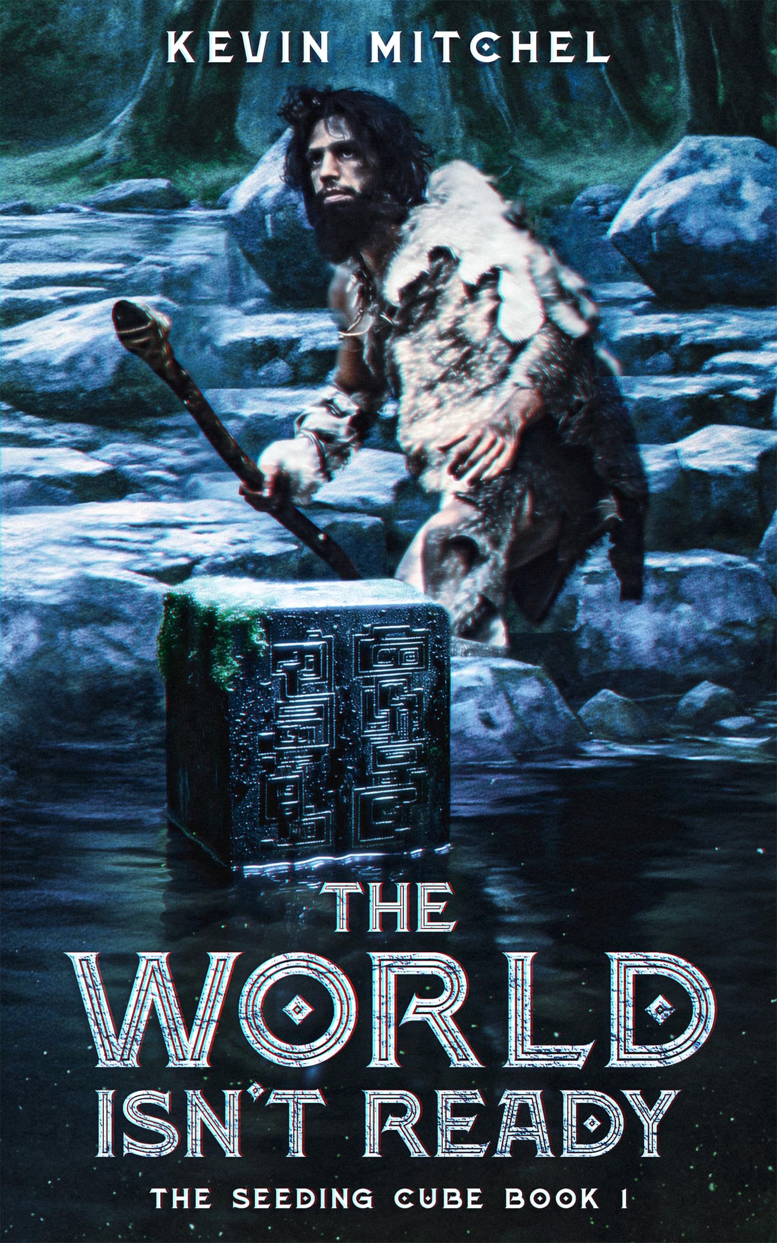 The World Isn't Ready (The Seeding Cube #1)