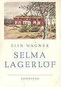 Selma Lagerlöf : I - Från Mårbacka till Jerusalem