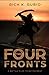 The Four Fronts: A Battle Plan to Betterment